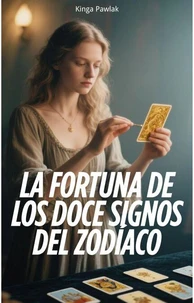 La Fortuna de Los Doce Signos Del ZodíAco
