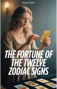 The Fortune of The Twelve Zodiac Signs