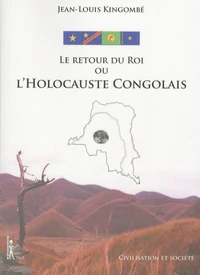 Le Retour du Roi ou L'Holocauste Congolais