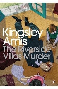 Kingsley Amis - The Riverside Villas Murder.