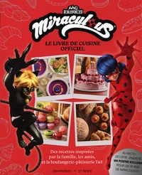 Miraculous Le Livre de cuisine officiel