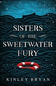  Kinley Bryan - Sisters of the Sweetwater Fury.