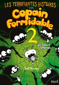 Les Terrifiantes Histoires d'un copain formidable