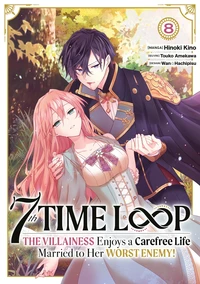 7th Time Loop: The Villainess Enjoys a Carefree Life Tome 8