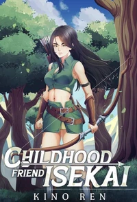 Childhood Friend Isekai