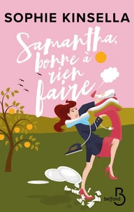 Samantha bonne à rien faire