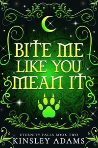 Bite Me Like You Mean It