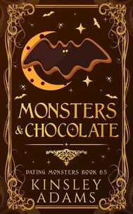 Monsters &amp; Chocolate