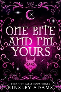 One Bite And I'm Yours