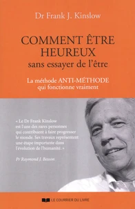 Comment être heureux sans essayer de l'être
