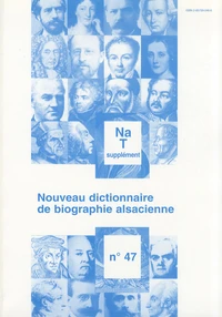 Nouveau dictionnaire de biographie alsacienne n° 47