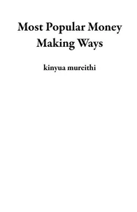 Most Popular Money Making Ways