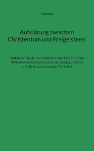 Aufklärung zwischen Christentum und Freigeisterei