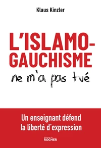 L'islamogauchisme ne m'a pas tué
