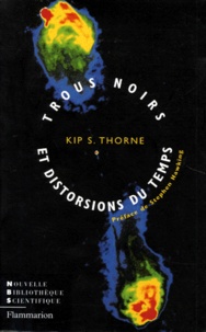 Kip S. Thorne - TROUS NOIRS ET DISTORSIONS DU TEMPS - L'héritage sulfureux d'Einstein.