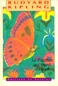 Le papillon qui tapait du pied