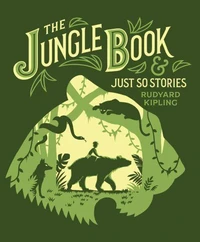 The Jungle Book &amp; Just So Stories