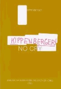 Kippenberger! NO CRY - Schauspiel Köln.