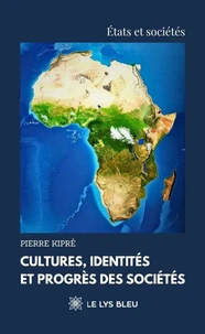 Cultures, identités et progrès des sociétés