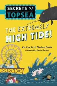 Kir Fox et M. Shelley Coats - The Extremely High Tide!.