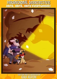 Paranormal Deertective: Ants, Ants, Ants Everywhere!