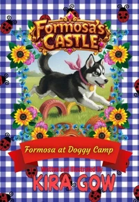 Formosa at Doggy Camp: Formosa's Castle 6