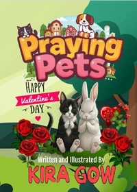 Praying Pets: Happy Valentine's Day