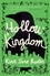 Hollow Kingdom. It's time to meet the world's most unlikely hero...