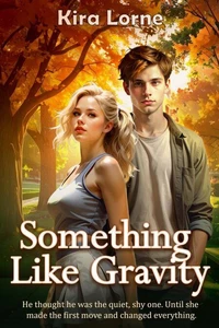 Something Like Gravity