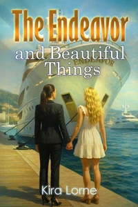The Endeavor and Beautiful Things.