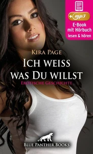 Ich weiss was Du willst | Erotik Audio Story | Erotisches Hörbuch