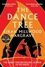 Kiran Millwood Hargrave - The Dance Tree.
