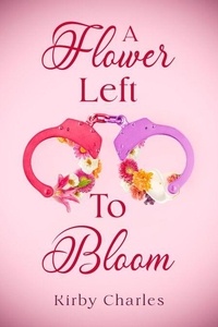 Ebook gratuit télécharger italiano epub A Flower Left To Bloom PDF (Litterature Francaise) 9798224308033 par