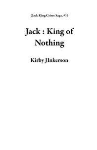 Jack : King of Nothing