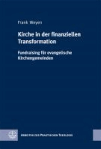 Kirche in der finanziellen Transformation - Fundraising für evangelische Kirchengemeinden.