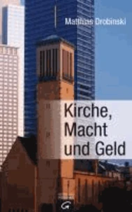 Kirche, Macht und Geld