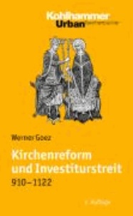 Kirchenreform und Investiturstreit 910-1122.