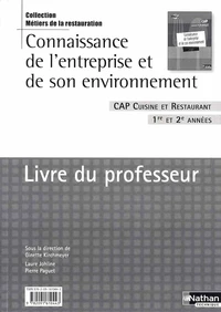 Connaissance de l'entreprise et de son environnement CAP Cuisine et Restaurant 1re et 2e années