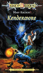 La Sequence Des Preludes Tome 2 : Kendermore