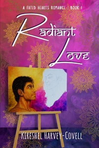 Radiant Love: A Fated Hearts Romance - Book I
