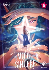 Mon voeu le plus sincère Tome 6