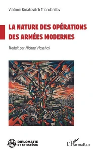 La nature des opérations des armées modernes