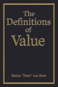  Kirian "Deso" van Hest - The Definitions of Value - The Economic Definitions, #2.