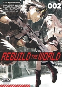 Kirihito Ayamura et  Nahuse - Rebuild the World Tome 2 : .