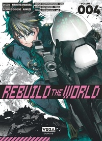 Kirihito Ayamura et  Nahuse - Rebuild the World Tome 4 : .
