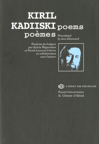 Kiril Kadiiski - Poèmes : Poems - Edition bilingue français-anglais.