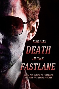  Kirk Alex - Death in the Fast Lane.