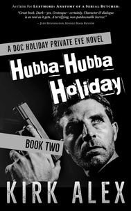  Kirk Alex - Hubba-Hubba Holiday - Edgar "Doc" Holiday, #2.