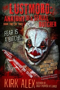 Kirk Alex - Lustmord: Anatomy of a Serial Butcher - Lustmord: Anatomy of a Serial Butcher, #2.