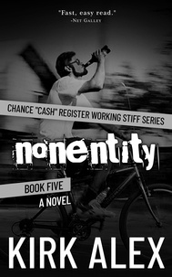  Kirk Alex - nonentity - Chance "Cash" Register Working Stiff series, #5.